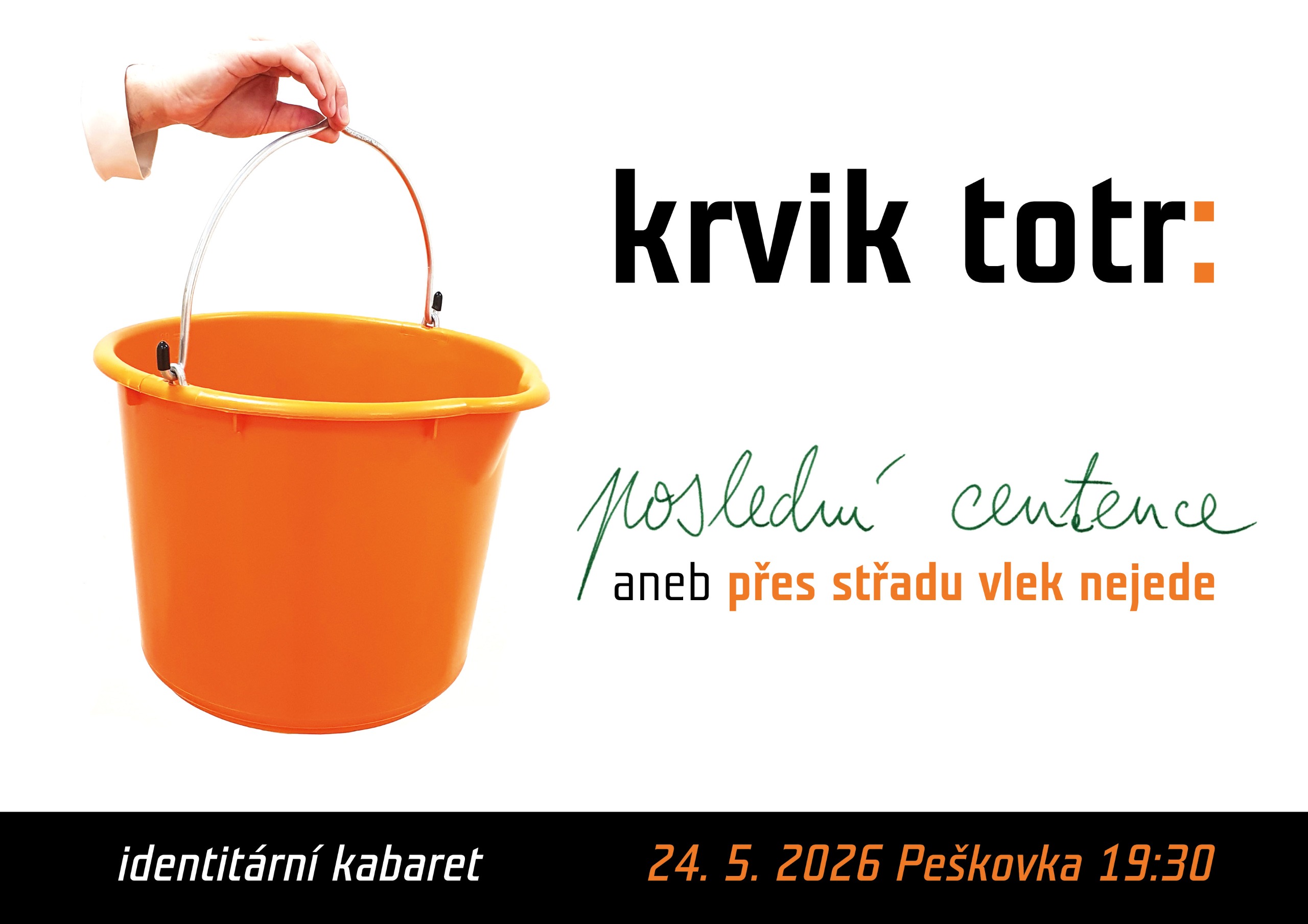Příště: „Poslední centence“ | 4. července 17.30 | Městské divadlo v Mostě