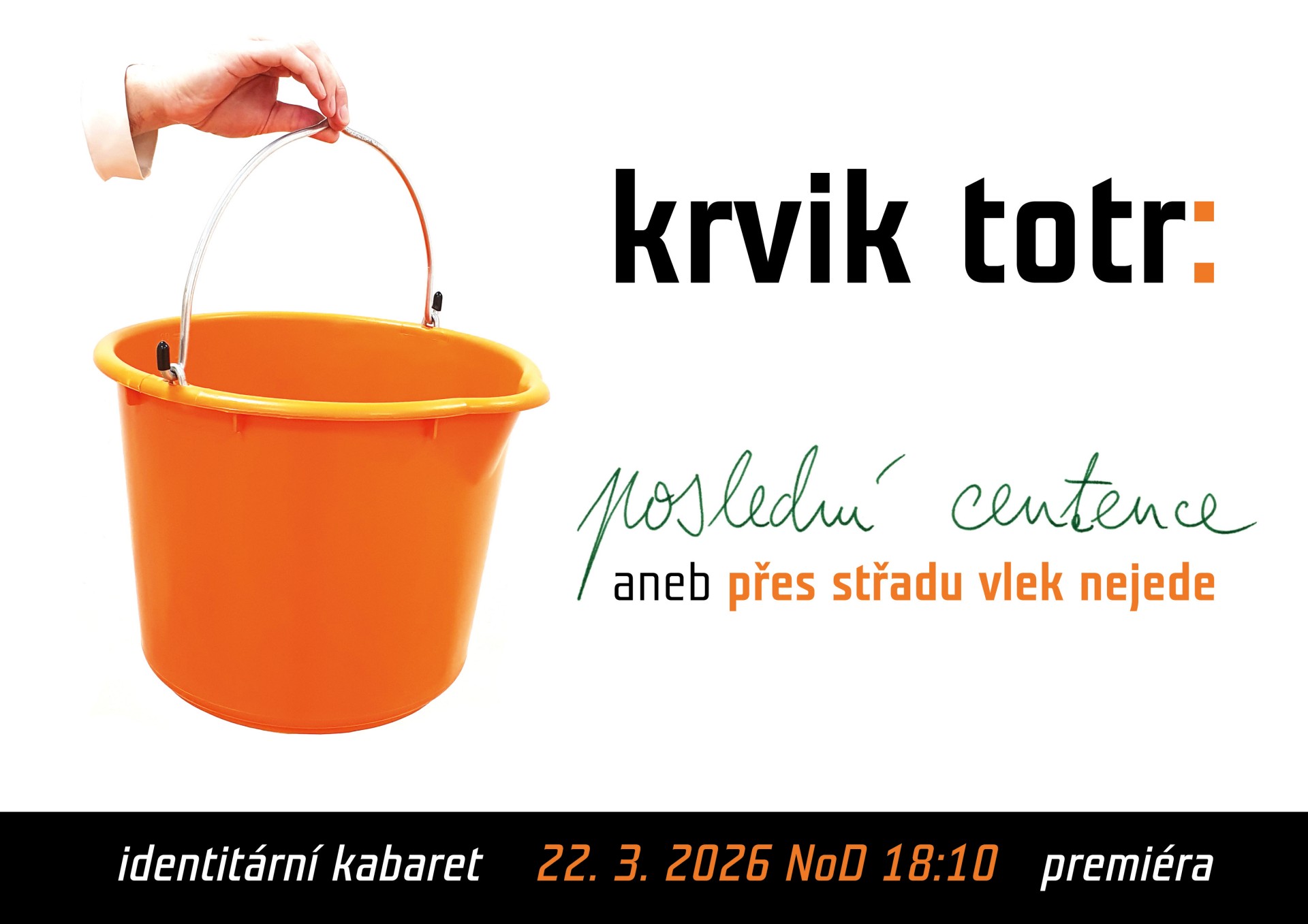 Příště: „Poslední centence“ | 22. března 18.10 | Divadlo NoD – Praha 1 (v rámci přehlídky Divadelní Tříska 2026)